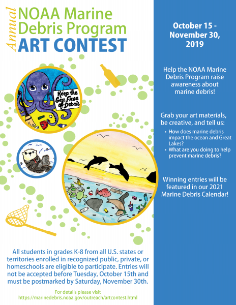 Art contest flyer that says " Annual NOAA Marine Debris Program Art Contest Open Oct. 15th, 2019 through Nov. 30th, 2019".