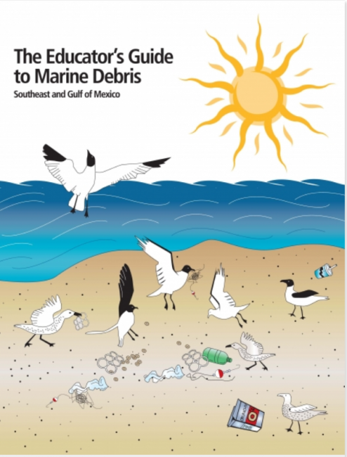 Cover of the Educator's Guide to Marine Debris in the Southeast and Gulf of Mexico.